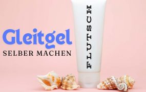 Rezepte um Gleitmittel zuhause selbst herzustellen. Gleitgel Herstellung: Tutorial für DIY Gleitcreme